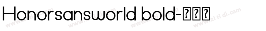 Honorsansworld bold字体转换 Honorsansworld bold字体转换